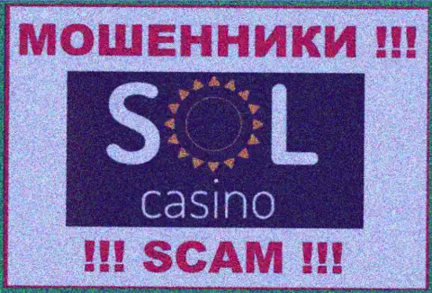 Sol Casino - это SCAM !!! ЕЩЕ ОДИН МОШЕННИК !!!