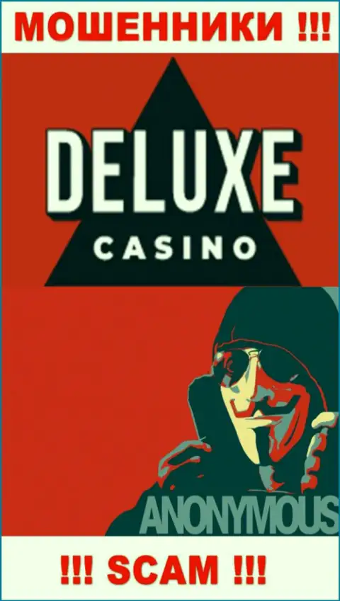 Инфы о прямых руководителях конторы Deluxe Casino найти не удалось - посему слишком рискованно работать с указанными мошенниками