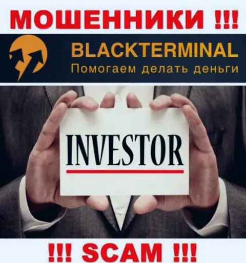Black Terminal заняты обманом клиентов, промышляя в области Investing