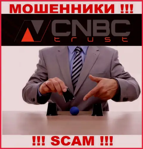 CNBC-Trust - обман, Вы не сможете заработать, отправив дополнительные денежные активы