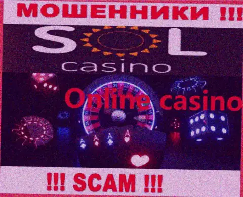 Казино - это сфера деятельности незаконно действующей компании SolCasino