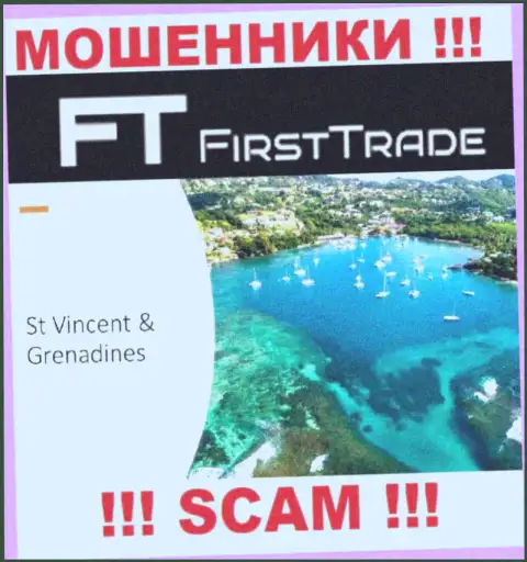 FirstTrade Corp беспрепятственно разводят доверчивых людей, т.к. зарегистрированы на территории St. Vincent and the Grenadines