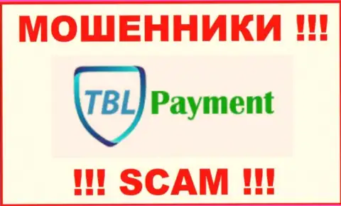 TBL Payment - это МАХИНАТОР !!! СКАМ !!!