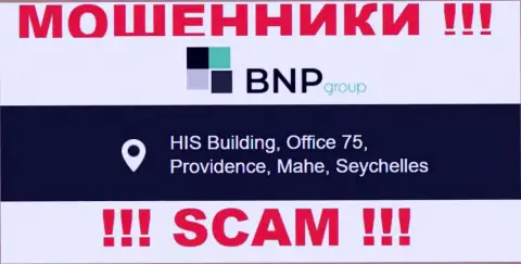 Мошенническая организация БНПЛтд зарегистрирована в офшоре по адресу: ХИС Буилдинг, офис 75, Провиденс, Маэ, Сейшельские острова, будьте крайне осторожны