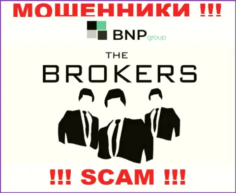 Довольно опасно совместно сотрудничать с мошенниками BNPGroup, сфера деятельности которых Broker