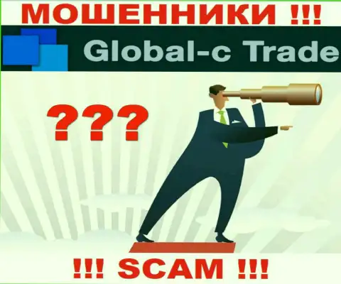 У Global-C Trade нет регулятора, а значит это наглые лохотронщики ! Будьте бдительны !!!