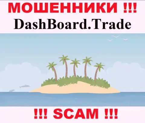 Мошенники DashBoard GT-TC Trade не представили напоказ информацию, которая касается их юрисдикции