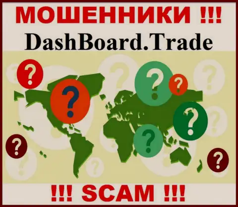 Официальный адрес регистрации конторы Dash Board Trade скрыт - предпочитают его не разглашать