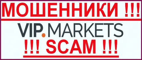 VIP Markets - КУХНЯ НА ФОРЕКС !!! SCAM !!!